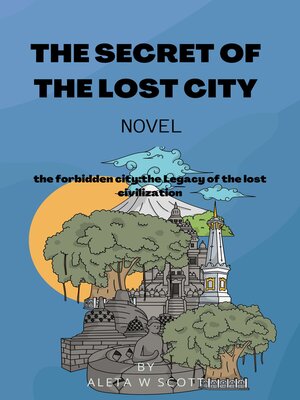 cover image of THE SECRET OF THE LOST CITY